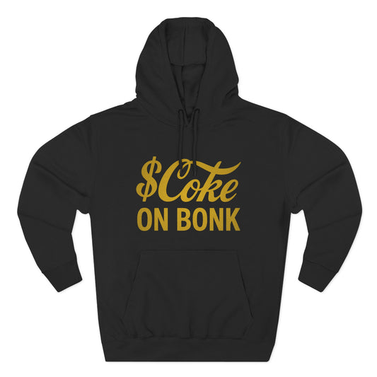 Classic $Coke on Bonk Hoodie ( Black )